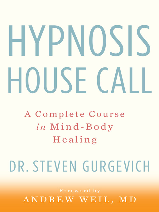 Title details for Hypnosis House Call by Steven Gurgevich - Available